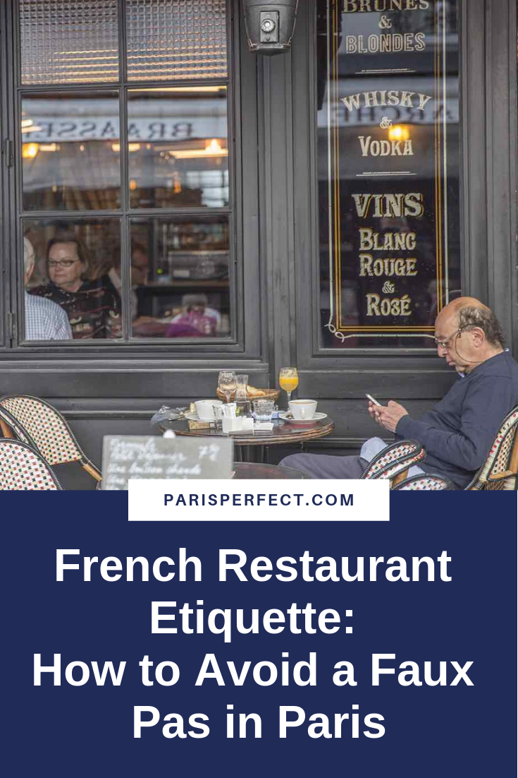 French Restaurant Etiquette: How to Avoid a Faux Pas in Paris - Paris ...