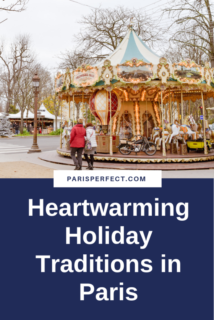 Heartwarming Holiday Traditions in Paris by Paris Perfect 
