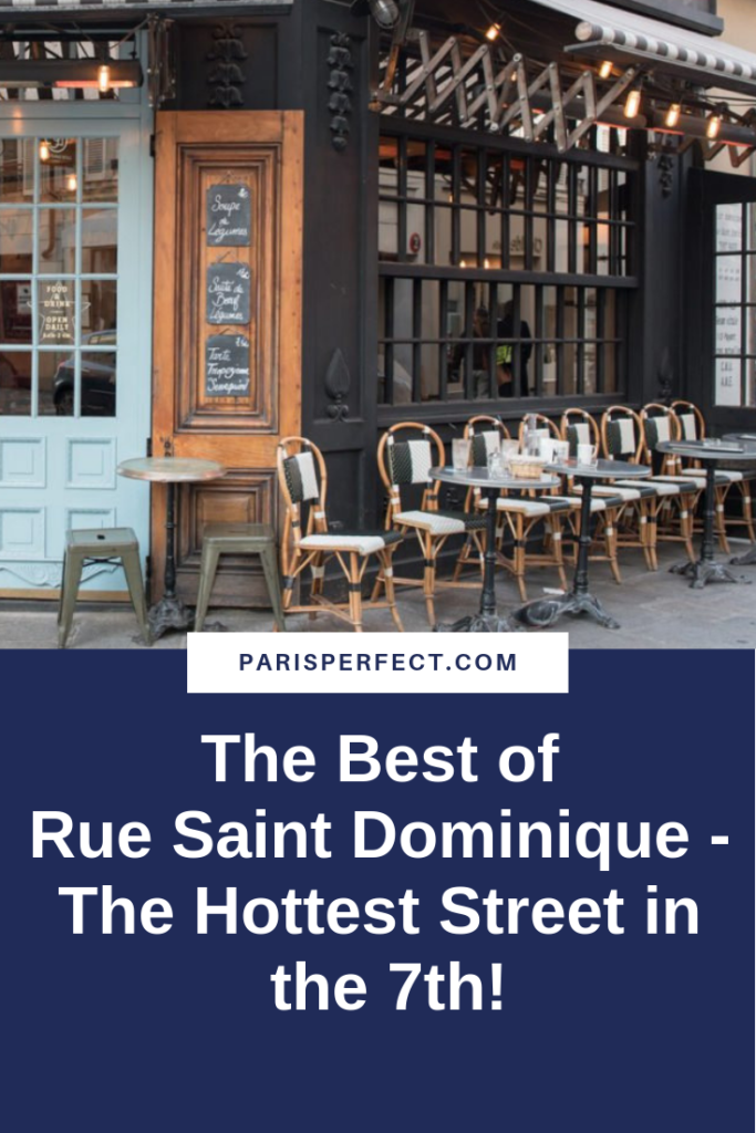 The Best of Rue Saint Dominique - The Hottest Street in the 7th! by Paris Perfect