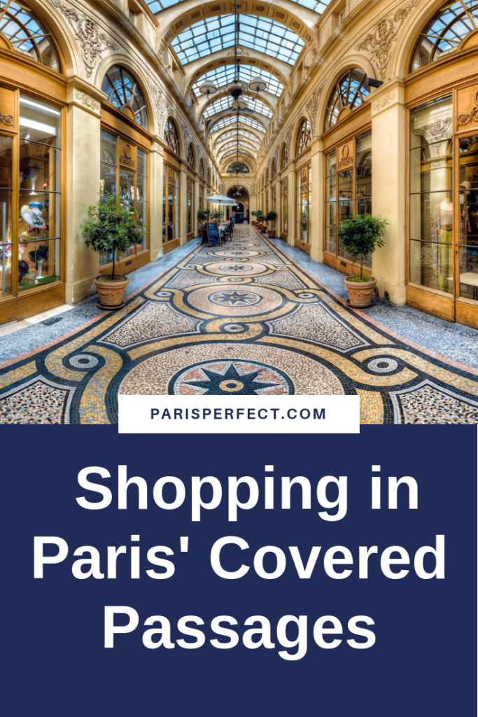 A Guide to Shopping in Paris' Covered Passages by Paris Perfect