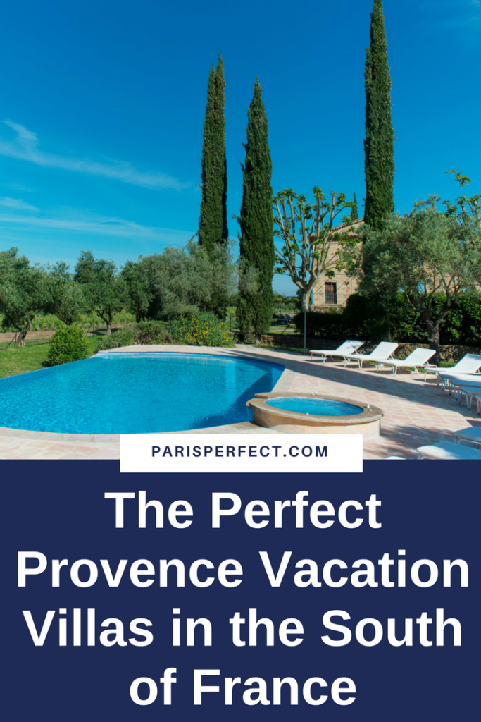 The Perfect Provence Vacation Villas in the South of France by Paris Perfect