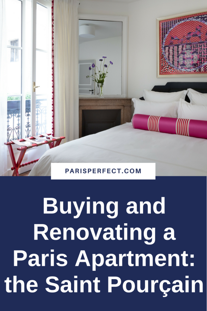 Buying and Renovating a Paris Apartment Saint Pourçain by Paris Perfect