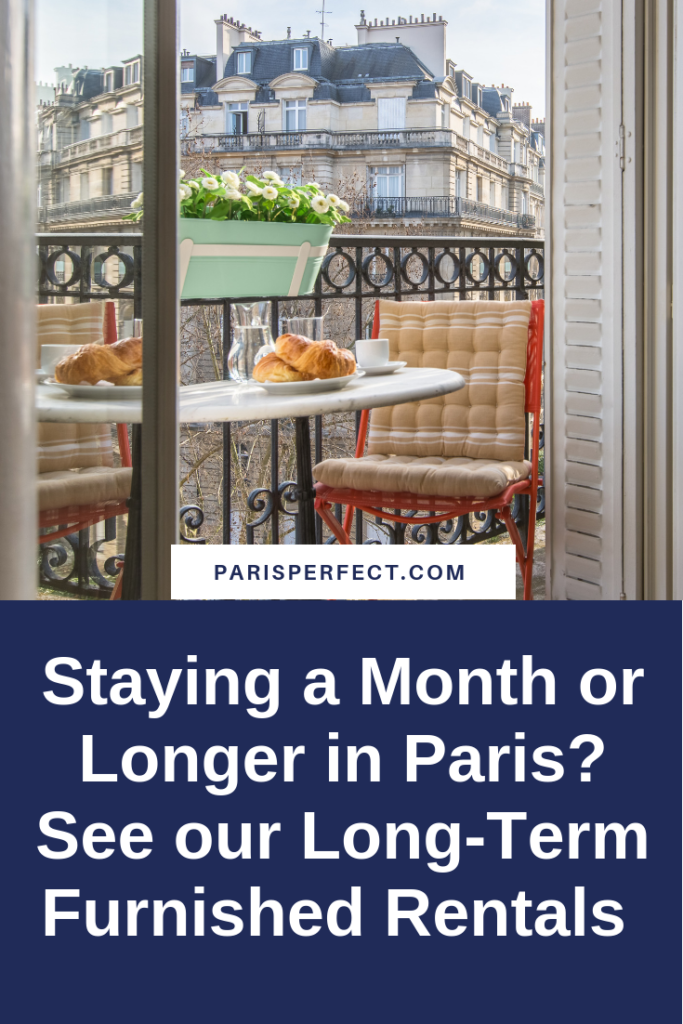 See our Long-Term Furnished Rentals in Paris by Paris Perfect