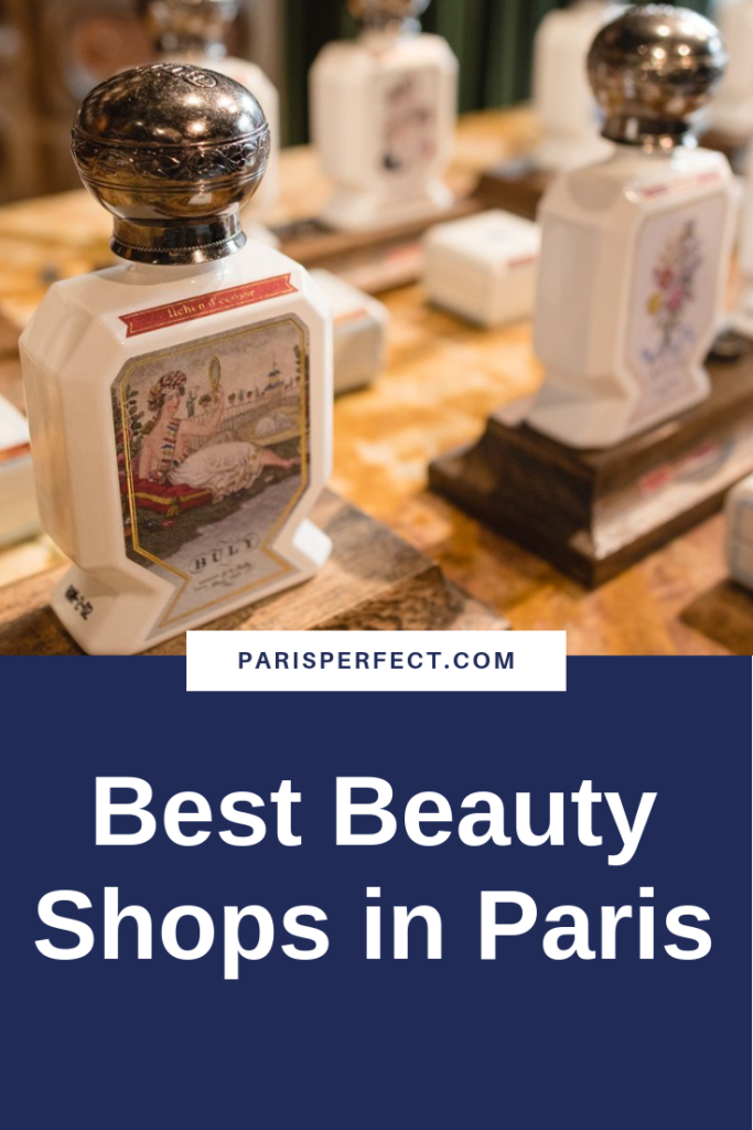 Beauty Shops in Paris Guaranteed to become your French Favorites