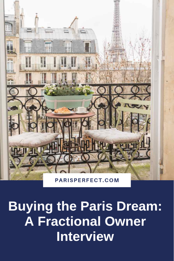 Buying the Paris Dream: A Fractional Owner Interview with Vickie Francone by Paris Perfect