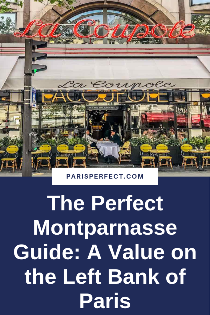 The Perfect Montparnasse Guide: A Value on the Left Bank of Paris