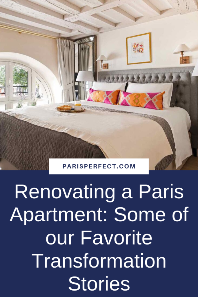 Renovating a Paris Apartment: Some of our Favorite Transformation Stories