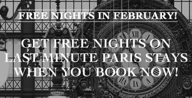 Just in Time for Valentine's Day - Free Nights for Last Minute Paris Vacation Getaways and Exclusive February Savings